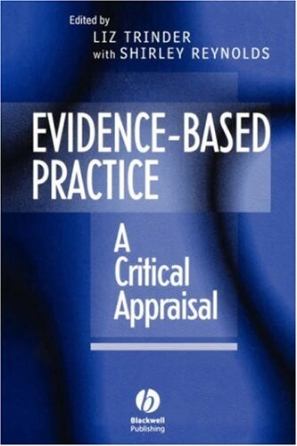 Evidence-Based Practice: A Critical Appraisal