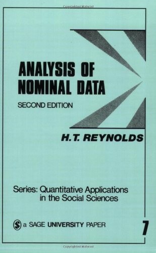 Analysis of Nominal Data (Quantitative Applications in the Social Sciences)
