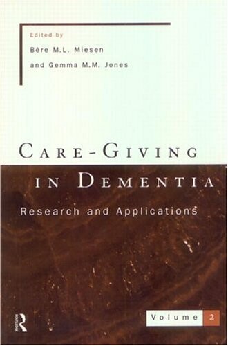 Care-giving in dementia : research and applications. Vol. 2