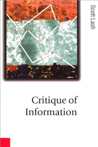 Critique of Information (Published in association with Theory, Culture & Society)