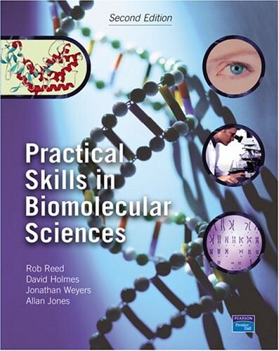 Practical Skills in Biomolecular Sciences (2nd Edition)