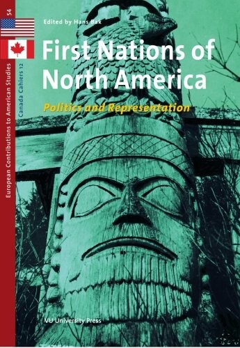 First nations of North America : politics and representation