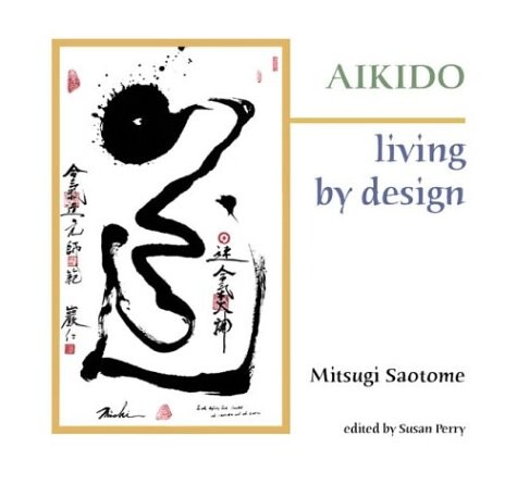Aikido: Living by Design