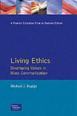 Living Ethics: Developing Values in Mass Communication