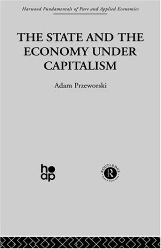 V: Marxian Economics II: The State and the Economy Under Capitalism (Fundamentals of Pure and Applied Economics)