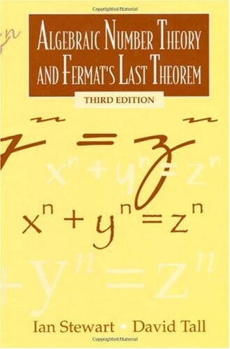 Algebraic Number Theory and Fermat's Last Theorem: Third Edition