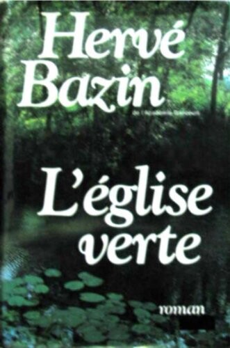 L'Eglise Verte (Le Livre de Poche) (French Edition)