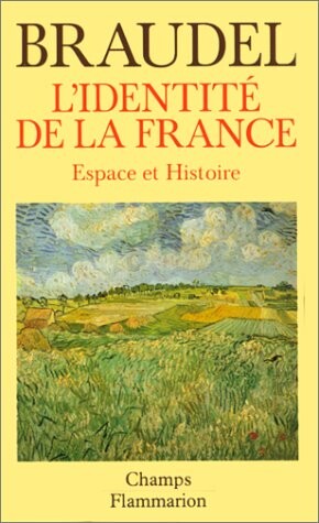 L'identité de la France. [I], Espace et histoire