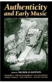 Authenticity and Early Music: A Symposium