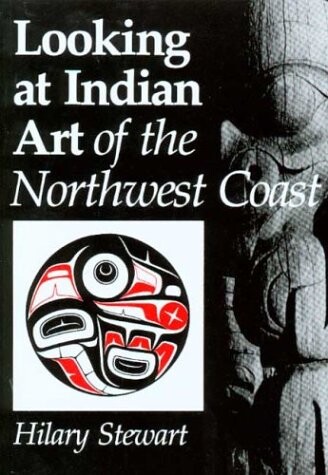 Looking At Indian Art of the Northwest Coast 4th printing 1982 paperback