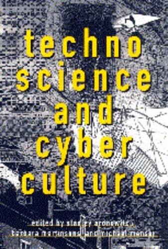 Technoscience and Cyberculture
