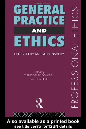 General practice and ethics : uncertainty and responsibility
