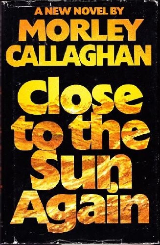 Close to the sun again: A new novel