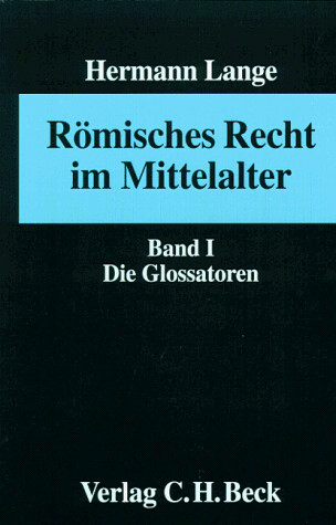 Romisches Recht im Mittelalter (German Edition)
