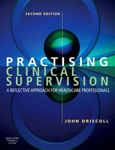 Practising Clinical Supervision: A Reflective Approach for Healthcare Professionals