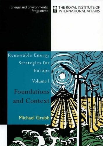Renewable Energy Strategies for Europe: Foundations and Context (Energy & Environmental Program)