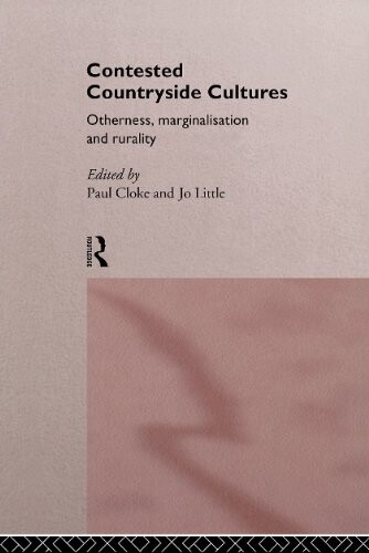 Contested Countryside Cultures: Rurality and Socio-cultural Marginalisation