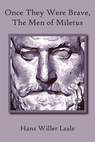 Once They Were Brave, The Men of Miletus