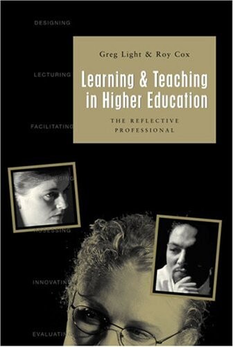 Learning and teaching in higher education : the reflective professional