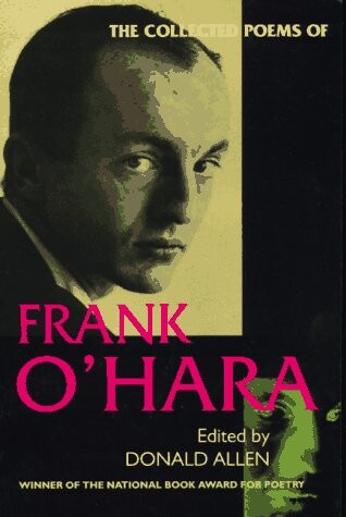 The collected poems of Frank O'Hara