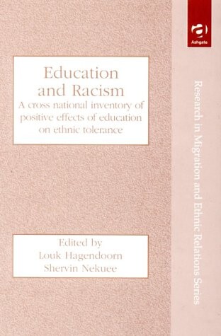 Education and racism :a cross national inventory of positive effects of education on ethnic tolerance