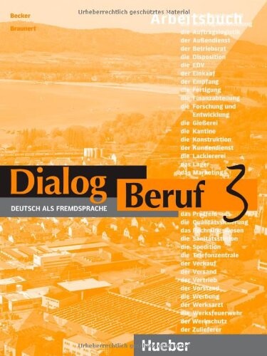 Dialog Beruf : Deutsch als Fremdsprache. 3, Arbeitsbuch