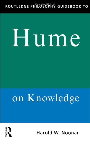 Routledge philosophy guidebook to Hume on knowledge