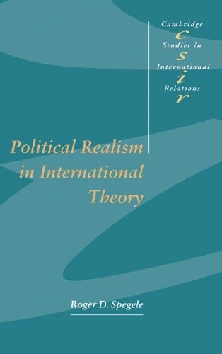 Political Realism in International Theory (Cambridge Studies in International Relations)