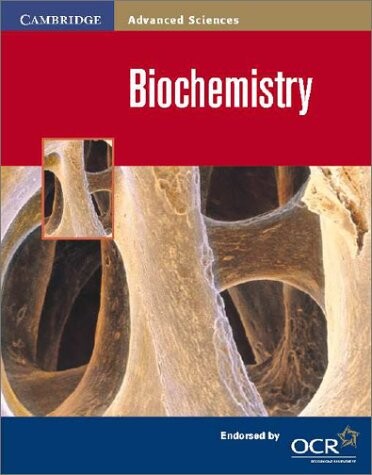 Biochemistry (Cambridge Advanced Sciences)