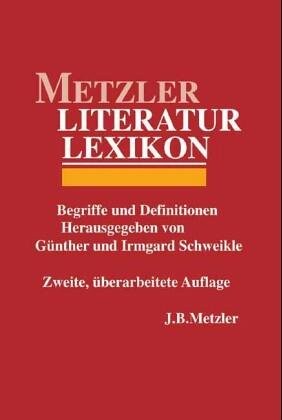 Metzler Literaturlexikon: Stichworter zur Weltliteratur (German Edition)