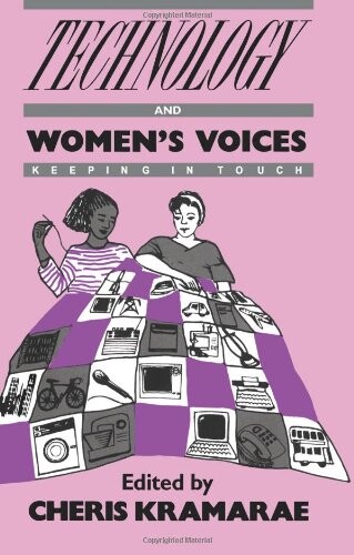 Technology and Women's Voices: Keeping in Touch
