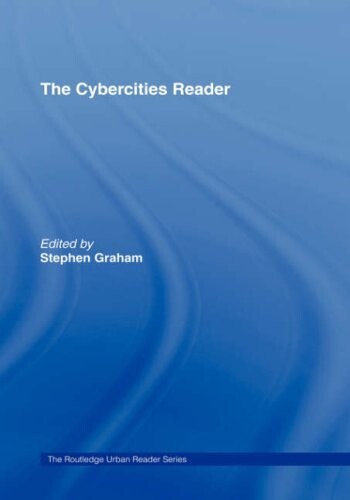 The Cybercities Reader (Routledge Urban Reader Series)