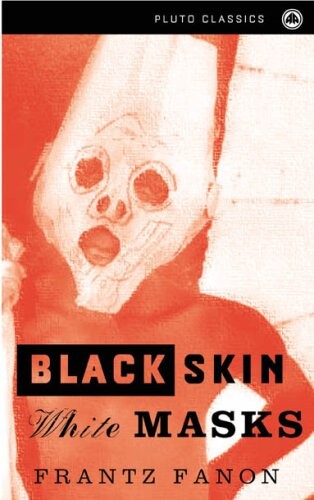 Black Skin, White Masks (Pluto Classics)