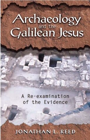 Archaeology and the Galilean Jesus : a re-examination of the evidence
