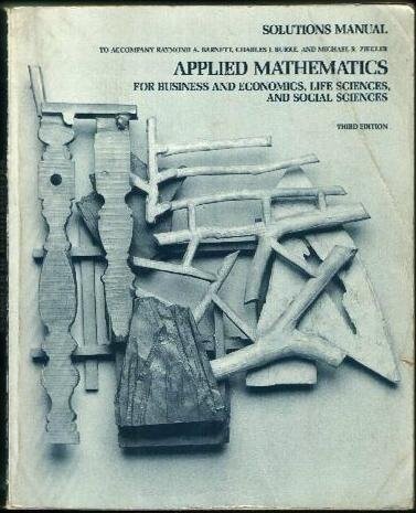 Applied mathematics for business, economics, life sciences, and social sciences (College mathematics series)
