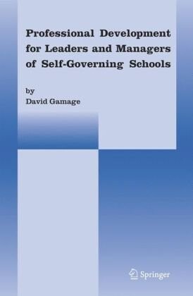Professional Development for Leaders and Managers of Self-Governing Schools