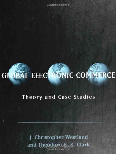 Global electronic commerce : theory and case studies