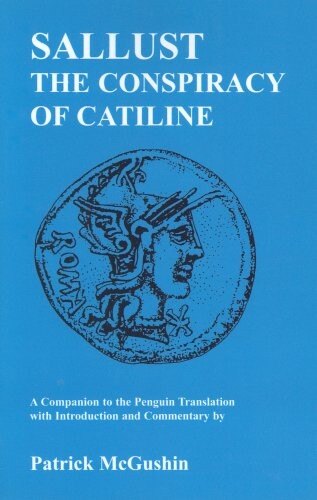 Sallust:  Conspiracy of Catiline: A Companion to the Penguin Translation (Classics Companions)