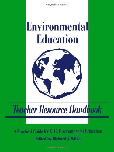 Environmental Education Teacher Resource Handbook (Teacher Resource Handbook series)