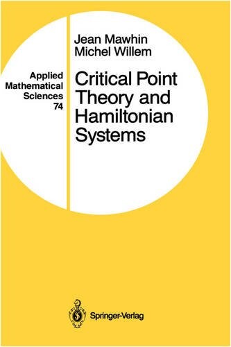 Critical Point Theory and Hamiltonian Systems (Applied Mathematical Sciences) (v. 74)