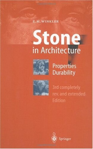 Stone in Architecture: Properties, Durability