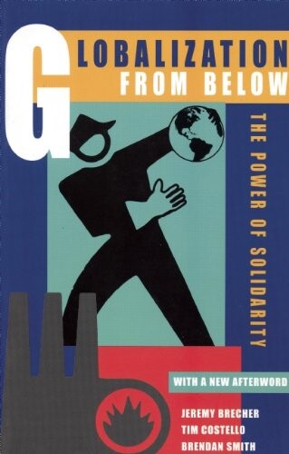 Globalization from below :the power of solidarity