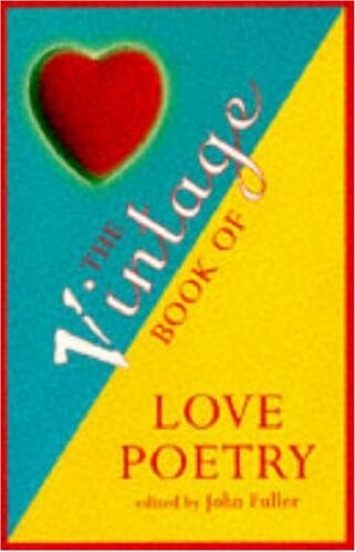 The Vintage Book of Love Poetry