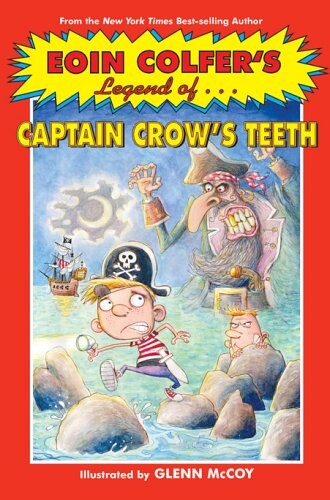 Eoin Colfer's Legend of Captain Crow's Teeth