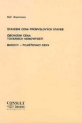 Stavební cena průmyslových staveb ; Obchodní cena továrních nemovitostí ; Budovy - pojišťovací ceny