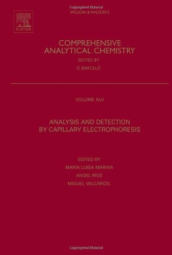 Analysis and Detection by Capillary Electrophoresis, Volume 45 (Comprehensive Analytical Chemistry)