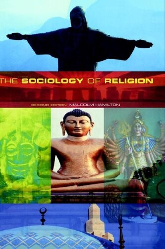The sociology of religion : theoretical and comparative perspectives