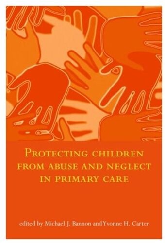 Protecting children from abuse and neglect in primary care