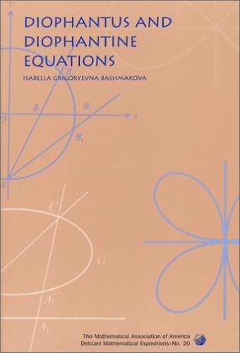 Diophantus and Diophantine Equations (Dolciani Mathematical Expositions)