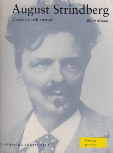 August Strindberg: Ursvensk och europe